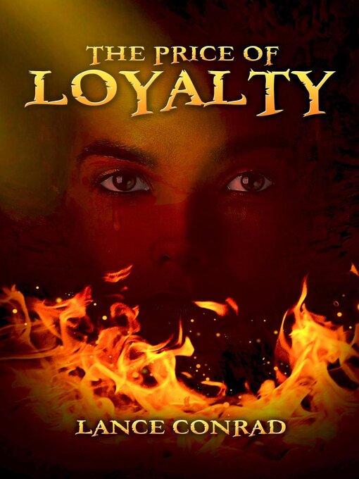 Title details for The Price of Loyalty by Lance Conrad - Available